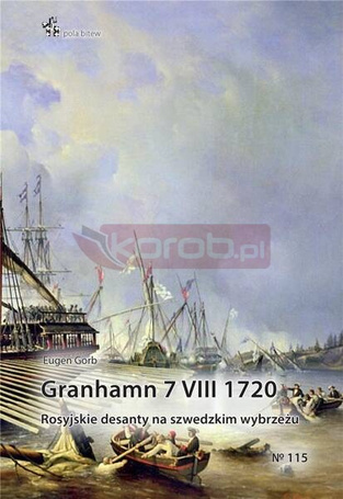 Granhamn 7 VIII 1720. Rosyjskie desanty..