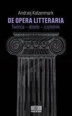 De opera litteraria. Twórca dzieło czytelnik