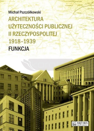 Architektura użyteczności publicznej II RP