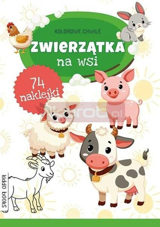 Kolorowe chwile. Zwierzątka na wsi