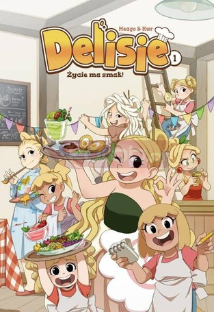Delisie T.1 Życie ma smak!
