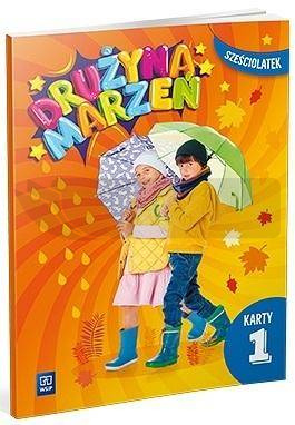 Drużyna marzeń Sześciolatek.Karty pracy cz.1 2022