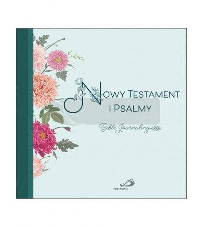 Nowy Testament i Psalmy. Bible Journaling