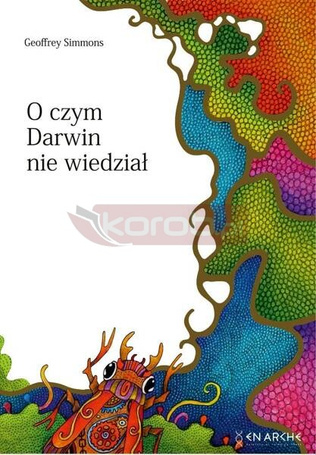 O czym Darwin nie wiedział