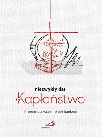 Niezwykły dar kapłaństwo