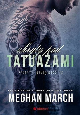 Sekrety i namiętności T.2 Ukryty pod tatuażami