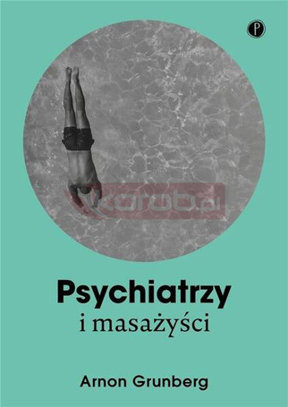 Psychiatrzy i masażyści