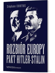 Rozbiór Europy. Pakt Hitler-Stalin