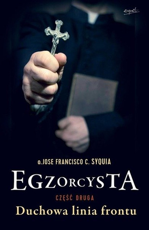 Egzorcysta cz.2. Duchowa linia frontu