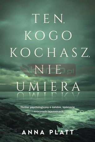 Ten, kogo kochasz, nie umiera