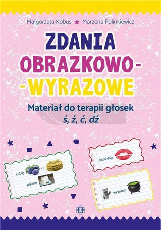 Zdania obraz.-wyr. Mat. do terapii głosek ś,ź,ć,dź