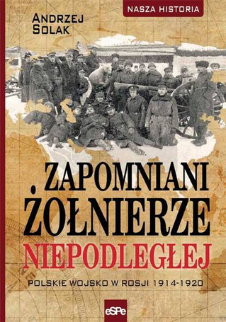 Zapomniani żołnierze Niepodległej