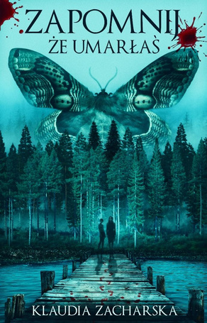 Zapomnij, że umarłaś