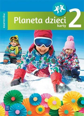 Planeta dzieci. Pięciolatek. Karty pracy cz.2 WSiP