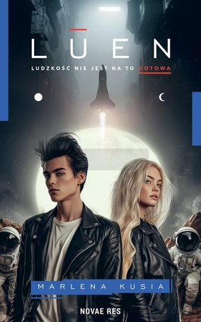 Luen. Ludzkość nie jest na to gotowa