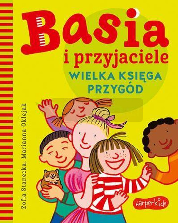 Basia i przyjaciele. Wielka księga przygód