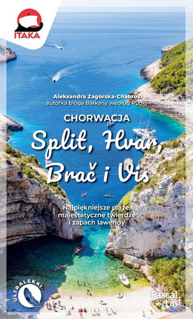 Chorwacja. Split, Hvar, Brać i Vis