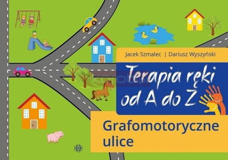 Terapia ręki od A do Z. Grafomotoryczne ulice