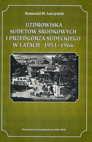 Uzdrowiska Sudetów Środkowych i Przedgórza...
