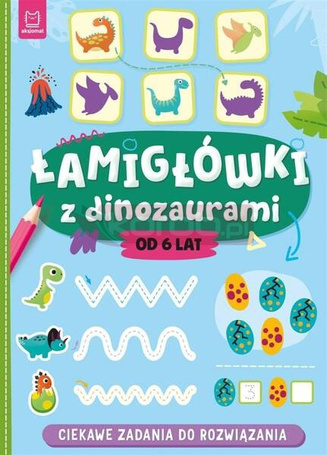 Łamigłówki z dinozaurami. Ciekawe zadania do rozwi