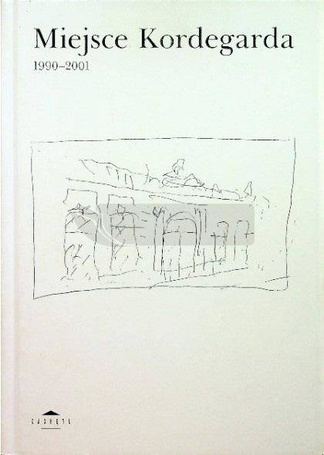 Miejsce Kordegarda 1990-2001
