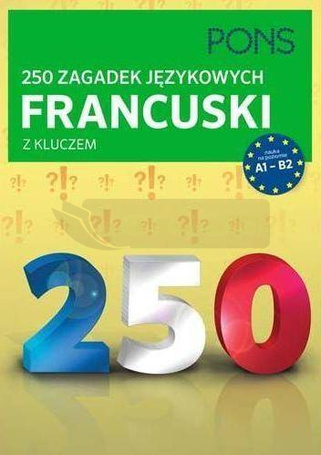 250 zagadek językowych. Francuski PONS