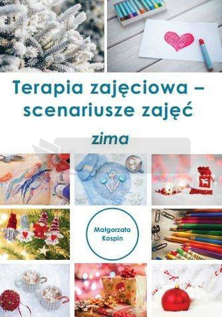 Terapia zajęciowa - scenariusze zajęć zima