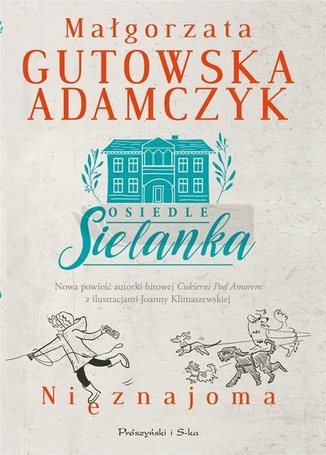 Osiedle Sielanka. Nieznajoma
