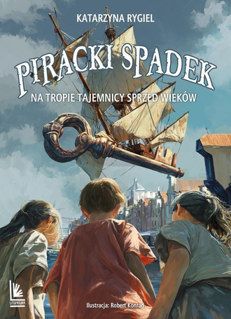 Piracki spadek Na tropie tajemnicy sprzed wieków