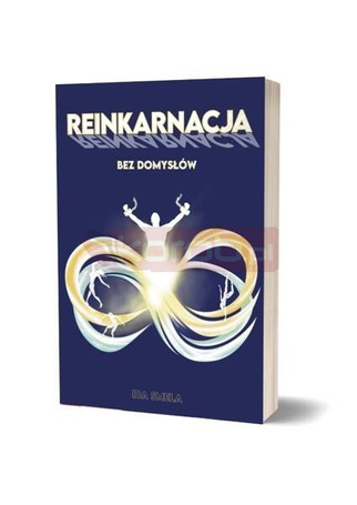 Reinkarnacja bez domysłów