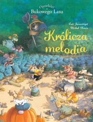 Opowieści z Bukowego Lasu T.4 Królicza melodia