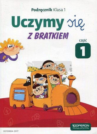 Uczymy się z Bratkiem 1 Podręcznik cz.1 OPERON