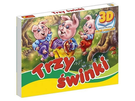 Ksiażeczka 3D Bajki Pokoleń: Trzy świnki