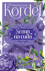 Uroczysko T.2 Sezon na cuda