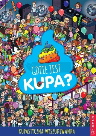 Gdzie jest kupa?