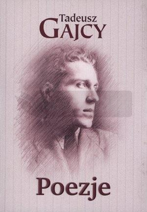 Poezje - Tadeusz Gajcy