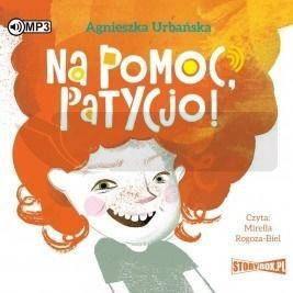 Na pomoc, Patycjo! Audiobook