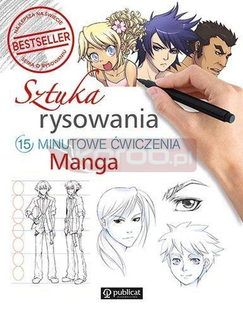 Sztuka rysowania. 15-minutowe ćwiczenia. Manga