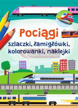 Pociągi Szlaczki, łamigłówki, kolorowanki,naklejki