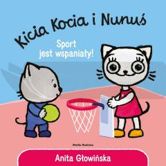 Kicia Kocia i Nunuś. Sport jest wspaniały!