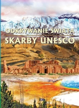 Odkrywanie świata. Skarby UNESCO