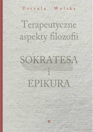 Terapeutyczne aspekty filozofii Sokratesa i..