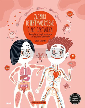 Zagadki detektywistyczne. Ciało człowieka