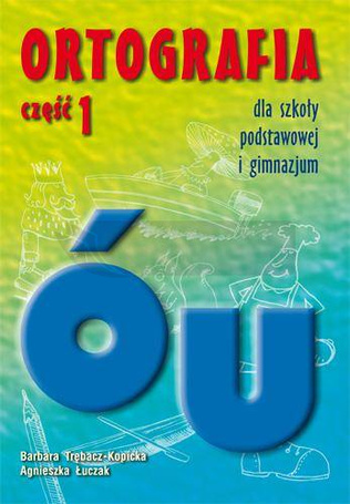 Ortografia dla SP i GIM cz.1 u, ó GWO