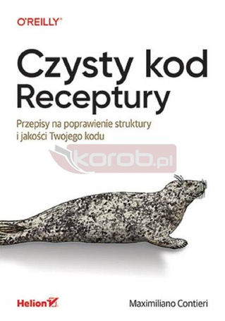 Czysty kod. Receptury. Przepisy na poprawienie..
