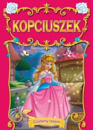 Czytamy razem. Kopciuszek