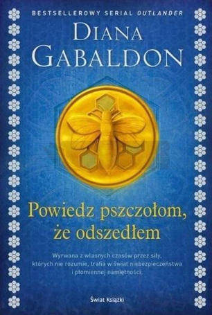 Powiedz pszczołom, że odszedłem