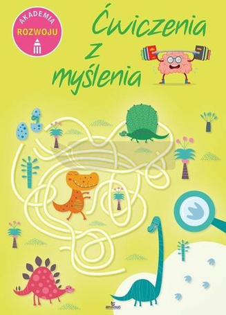 Akademia rozwoju. Ćwiczenia z myślenia