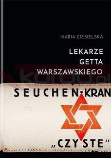 Lekarze getta warszawskiego