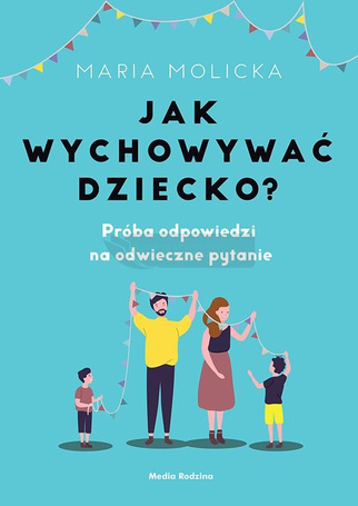 Jak wychowywać dziecko?